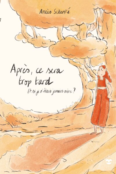 APRES CE SERA TROP TARD