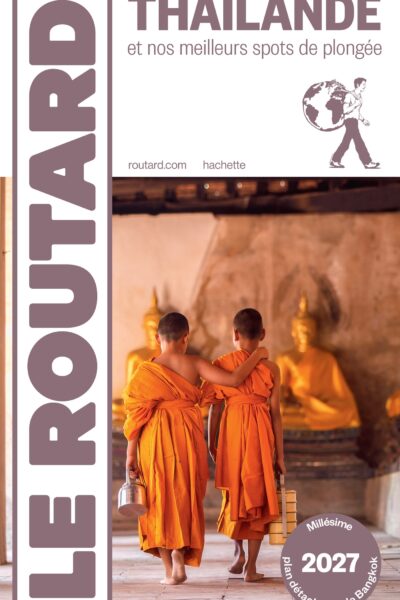 GUIDE DU ROUTARD THAILANDE 2027