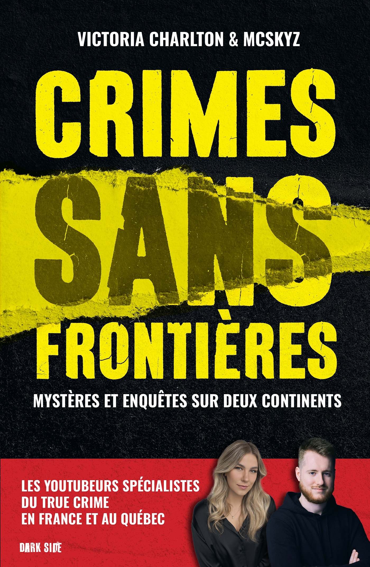 CRIMES SANS FRONTIERES - MYSTERES ET ENQUÊTES SUR DEUX CONTINENTS