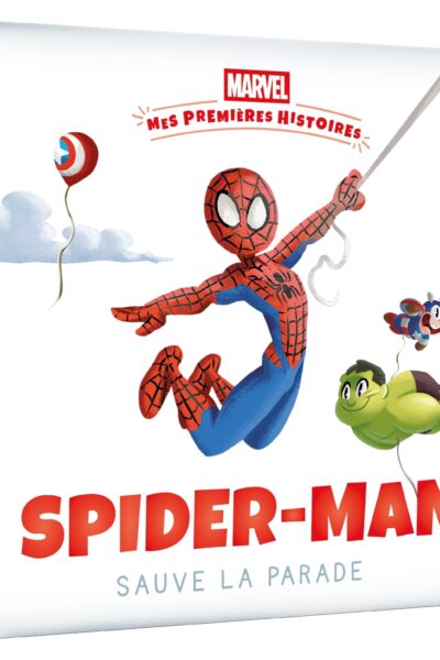 MES PREMIERES HISTOIRES - SPIDER-MAN SAUVE LA PARADE