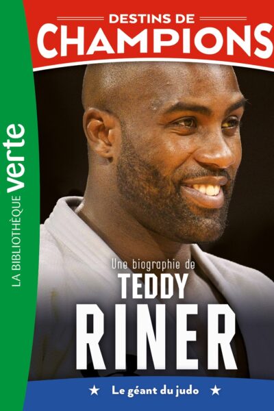 DESTINS DE CHAMPIONS 13 (NED) - UNE BIOGRAPHIE DE TEDDY RINER