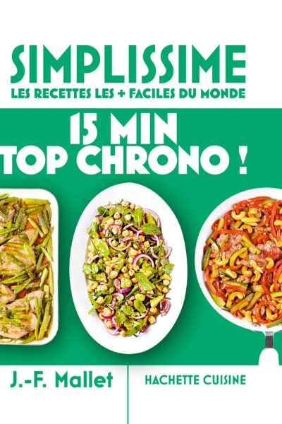 SIMPLISSIME - PRÊT EN 15 MIN TOP CHRONO !