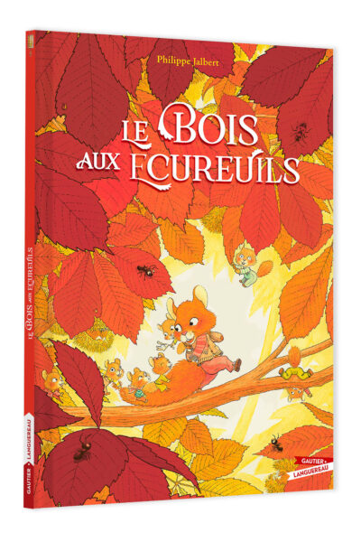 AU BOIS DES ECUREUILS