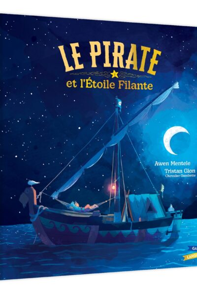 LE PIRATE ET L'ÉTOILE FILANTE