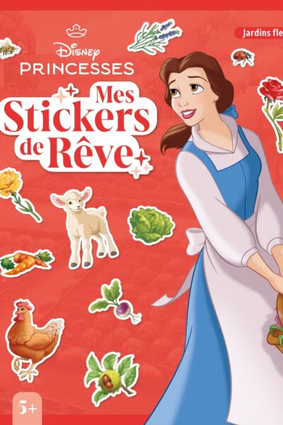 DISNEY PRINCESSES - MES STICKERS DE RÊVE - JARDINS FLEURIS