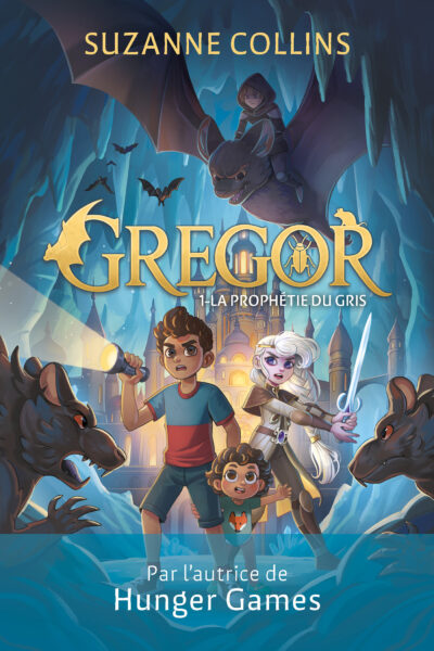 GREGOR T01 LA PROPHETIE DU GRIS