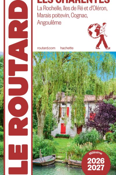 LES CHARENTES 2026/27 LA ROCHELLE, ÎLES DE RE ET D'OLERON, MARAIS POITEVIN, COGNAC, ANGOULÊME