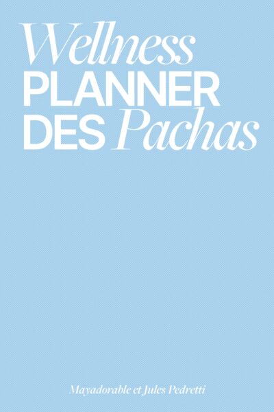 WELLNESS JOURNAL DES PACHAS