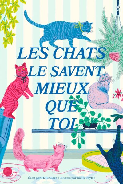 LES CHATS LE SAVENT MIEUX QUE TOI