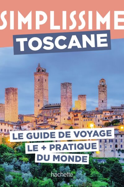 TOSCANE GUIDE SIMPLISSIME