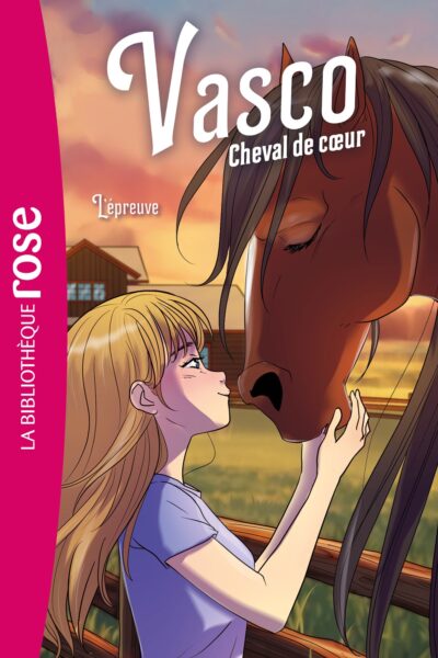 VASCO, CHEVAL DE COEUR T05 L'EPREUVE