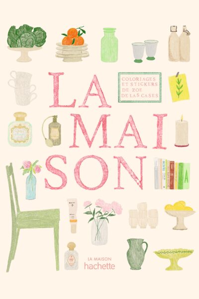CARNET DE COLORIAGES ET DE STICKERS / LA MAISON