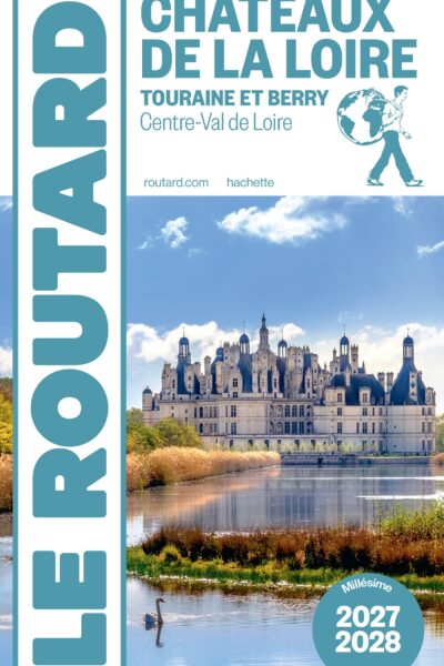 CHÂTEAUX DE LA LOIRE, TOURRAINE & BERRY- CENTRE-VAL DE LOIRE 2027/28