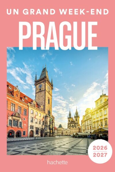 PRAGUE 2026-2027. UN GRAND WEEK-END