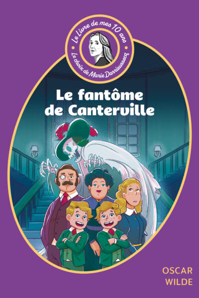 LE LIVRE DE MES 10 ANS - LE FANTÔME DE CANTERVILLE ET AUTRES CONTES