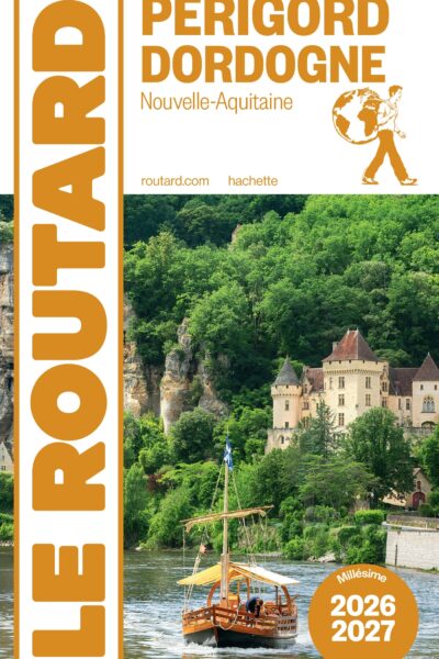 GUIDE DU ROUTARD PERIGORD DORDOGNE 2026/27