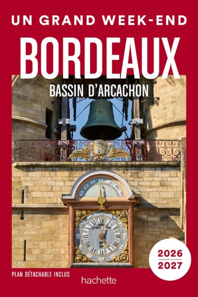 BORDEAUX, BASSIN D'ARCACHON, VIGNOBLES  2026-2027
