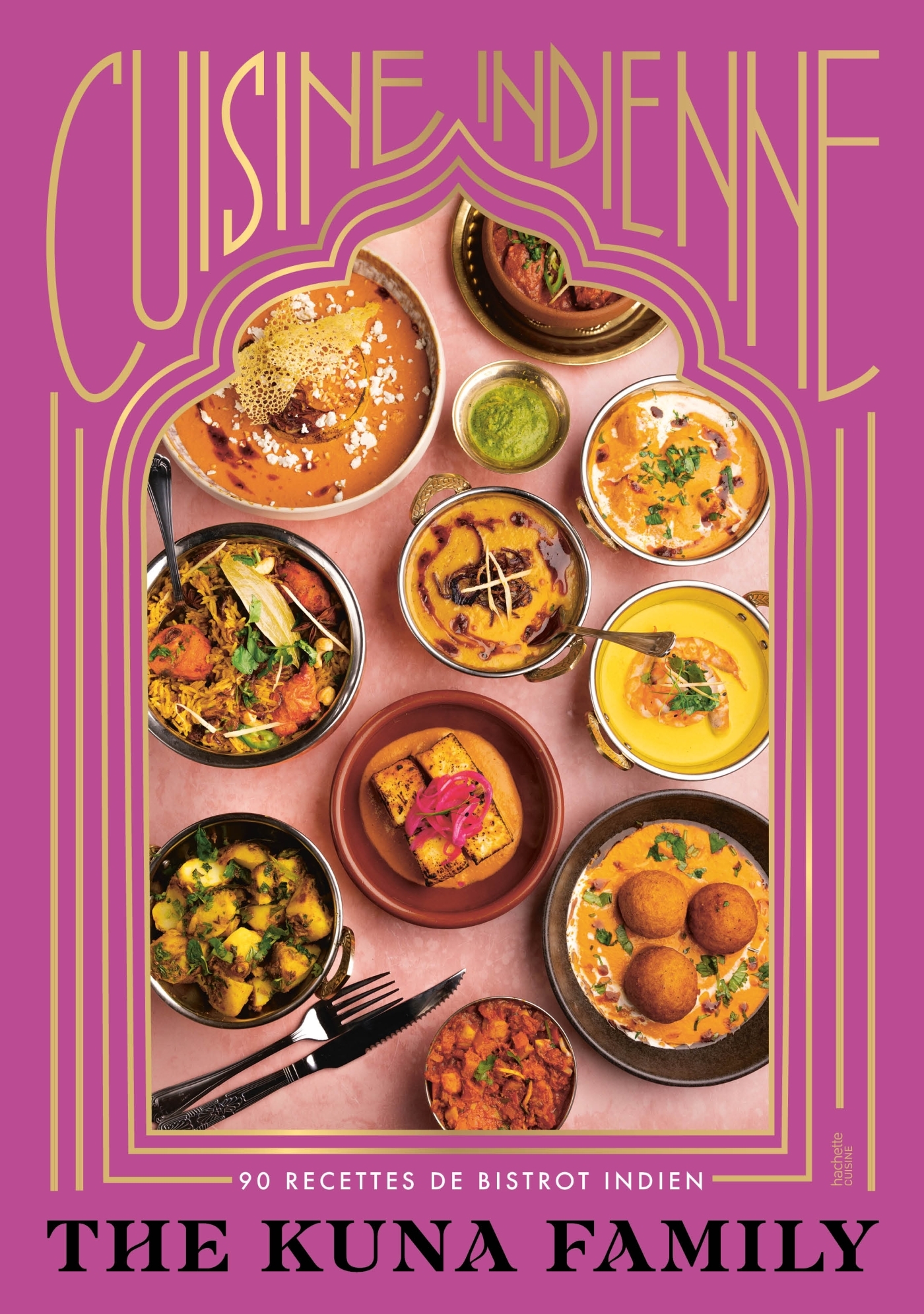 CUISINE INDIENNE - 90 RECETTES DE BISTROT INDIEN