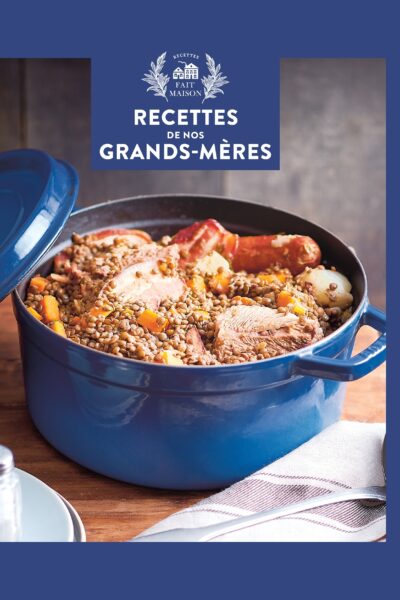RECETTES DE NOS GRAND-MERE