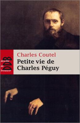 PETITE VIE DE CHARLES PEGUY