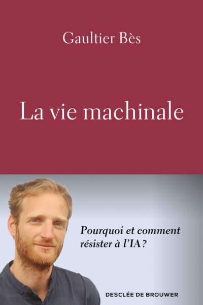 LA VIE MACHINALE