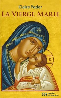 LA VIERGE MARIE