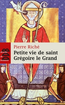 NE PETITE VIE DE SAINT GREGOIRE LE GRAND