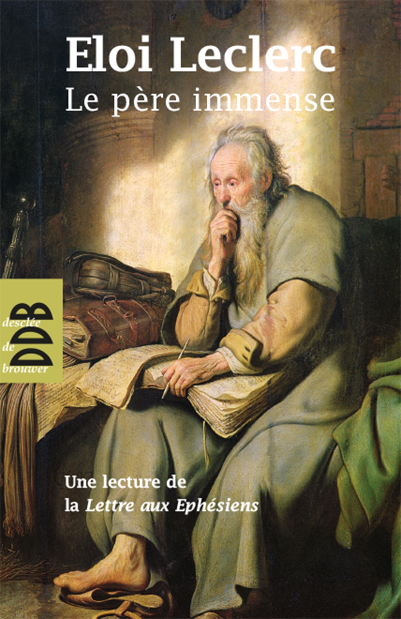 LE PERE IMMENSE UNE LECTURE DE LA LETTRE AUX EPHESIENS