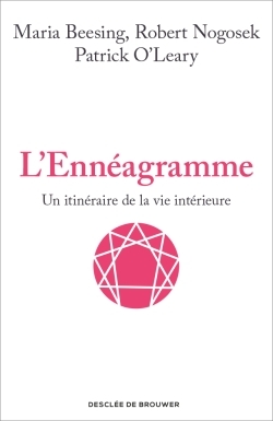 L'ENNEAGRAMME UN ITINERAIRE DE LA VIE INTERIEURE