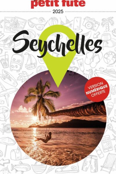 GUIDE SEYCHELLES 2025 PETIT FUTE