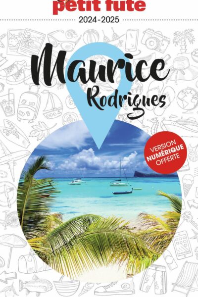GUIDE MAURICE 2024-2025 PETIT FUTE