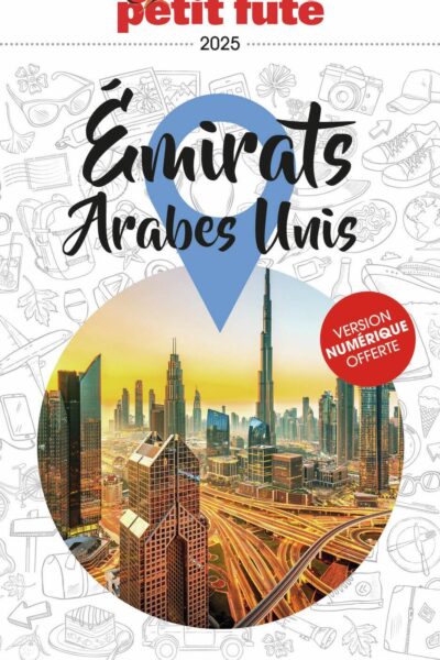 GUIDE EMIRATS ARABES UNIS 2024 PETIT FUTE