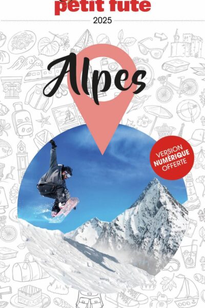 GUIDE ALPES 2025 PETIT FUTE