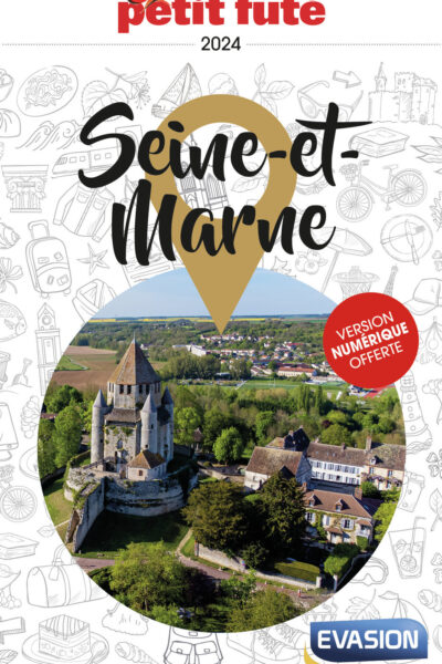 GUIDE SEINE-ET-MARNE 2024 PETIT FUTE