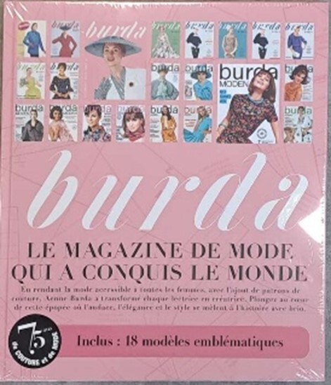 BURDA "75 ANS DE COUTURE" - LE MAGAZINE DE MODE QUI A CONQUIS LE MONDE