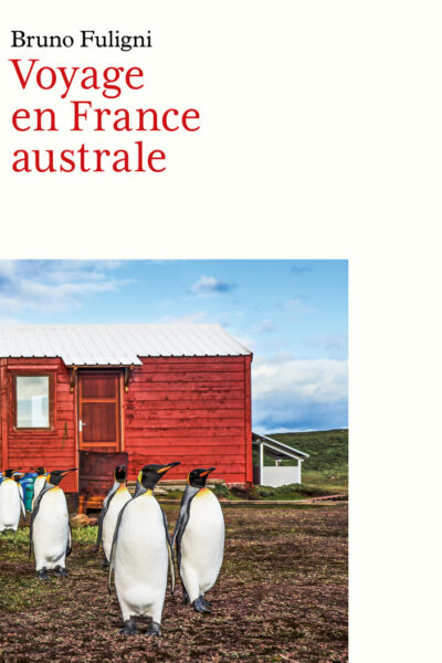 VOYAGE EN FRANCE AUSTRALE