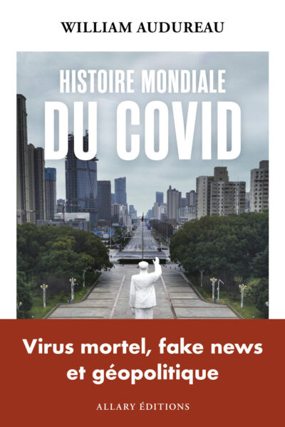 HISTOIRE MONDIALE DU COVID