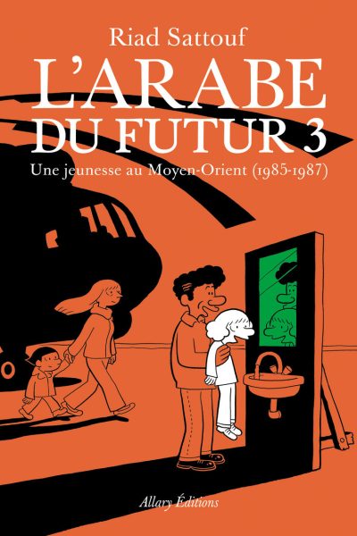 L'ARABE DU FUTUR T03 UNE JEUNESSE AU MOYEN ORIENT 1985-1987