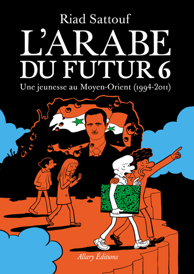 L'ARABE DU FUTUR T06 UNE JEUNESSE AU MOYEN-ORIENT ('1994-2011)