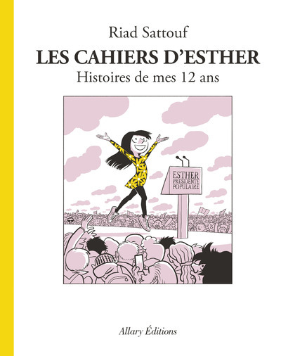 LES CAHIERS D'ESTHER T03 HISTOIRES DE MES 12 ANS