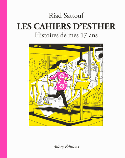 LES CAHIERS D'ESTHER T08 HISTOIRES DE MES 17 ANS