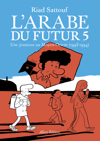 T5 L'ARABE DU FUTUR  UNE JEUNESSE AU MOYEN ORIENT