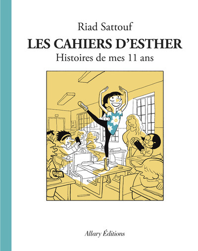 LES CAHIERS D'ESTHER T02 HISTOIRES DE MES 11 ANS