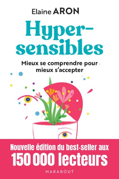 HYPERSENSIBLES - NOUVELLE EDITION DU BEST SELLER AUX 150 000 LECTEURS