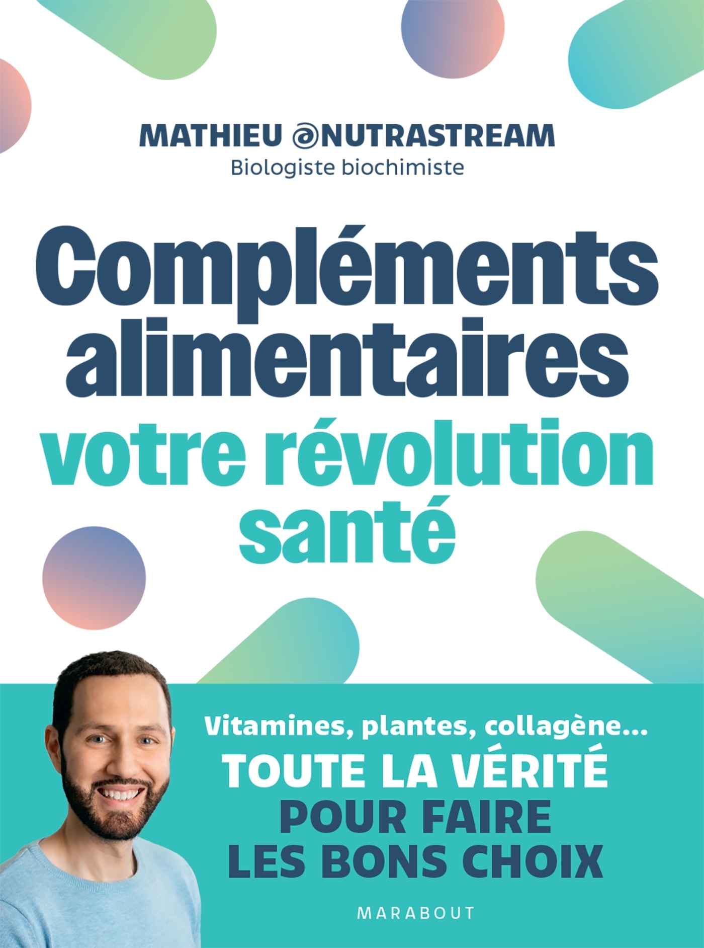 COMPLEMENTS ALIMENTAIRES : LA REVOLUTION SANTE