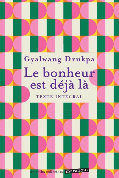 LE BONHEUR EST DEJA LA