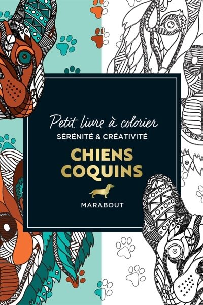 LE PETIT LIVRE DE COLORIAGES - CHIENS COQUINS