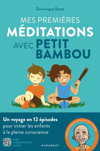 MES PREMIERES MEDITATIONS AVEC PETIT BAMBOU
