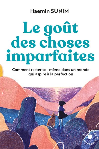 LE GOUT DES CHOSES IMPARFAITES