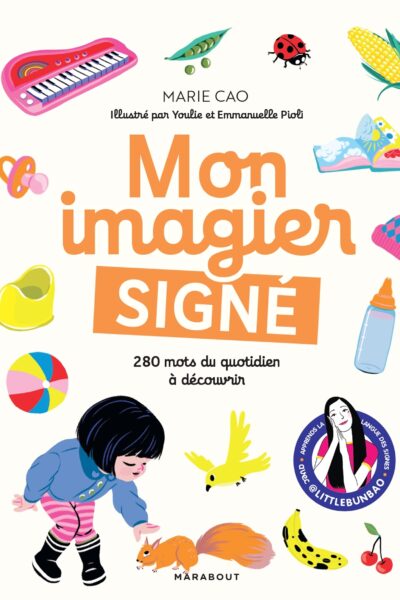MON IMAGIER SIGNE - 280 MOTS DU QUOTIDIEN A DECOUVRIR